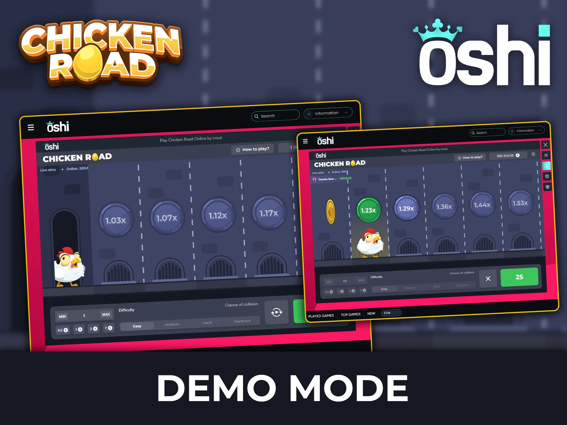 Practice your strategies in the demo version of Chicken Road at Oshi Casino.