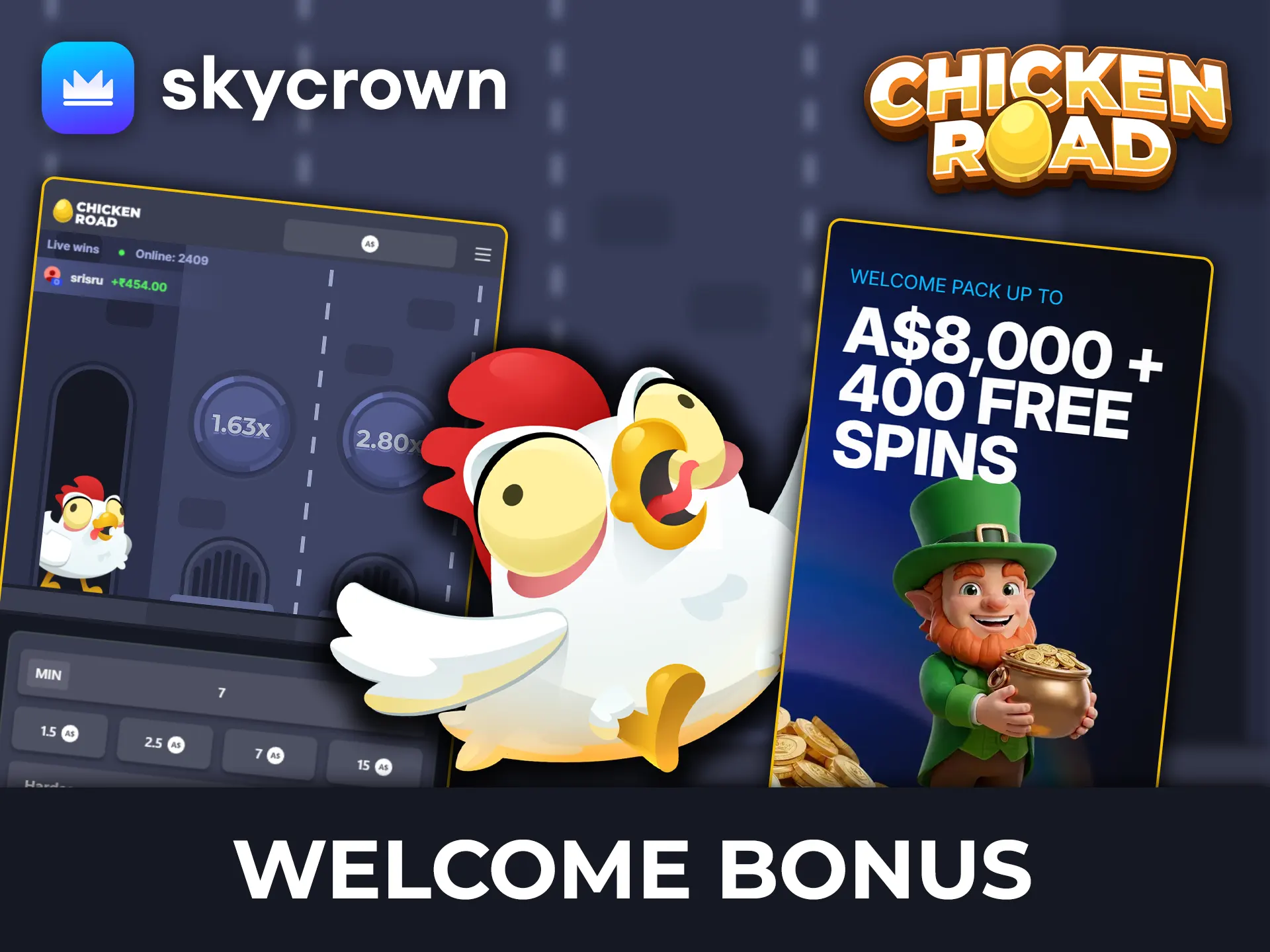 Find out how to get the SkyCrown welcome package, which you can use to play Chicken Road.